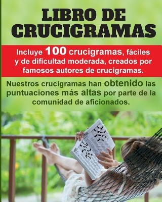 Crucigramas Divertidos: 100 Crucigramas Premiados, Valorados Muy Positivamente, Fáciles Y de Dificultad Moderada. by Dierolf, Henning