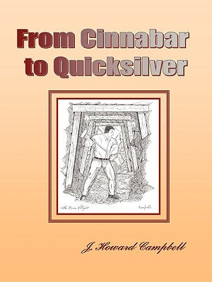From Cinnabar to Quicksilver by Campbell, J. Howard