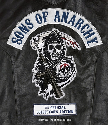 Sons of Anarchy: The Official Collector's Edition by Bennett, Tara