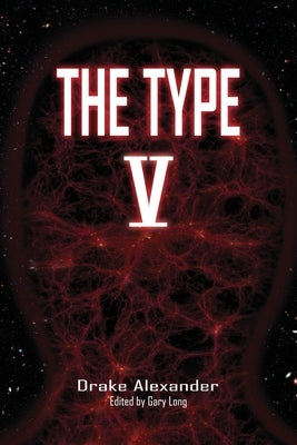 The Type V by Alexander, Drake