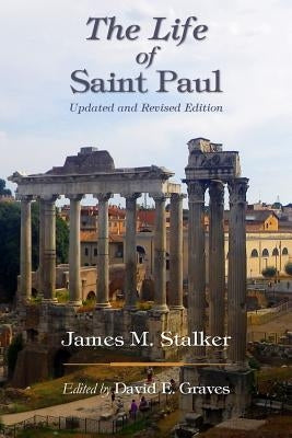 The Life of Saint Paul: Updated and Revised Edition by Graves, David Elton