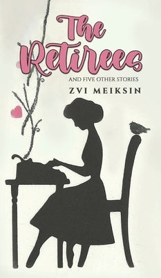 The Retirees by Meiksin, Zvi