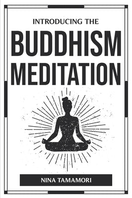 Introducing the Buddhism Meditation by Nina Tamamori