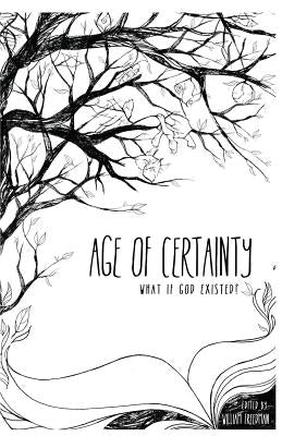 Age of Certainty by Freedman, William