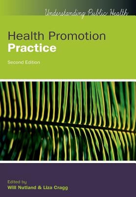 Health Promotion Practice by Nutland, Will