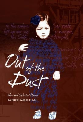 Out of the Dust: New and Selected Poems by Mirikitani, Janice