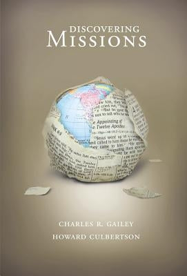 Discovering Missions by Gailey, Charles R.