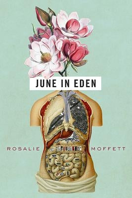 June in Eden by Moffett, Rosalie