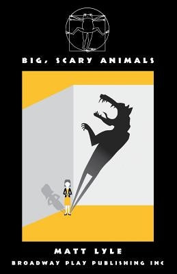 Big, Scary Animals by Lyle, Matt