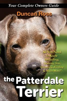 The Patterdale Terrier by Ross, Duncan