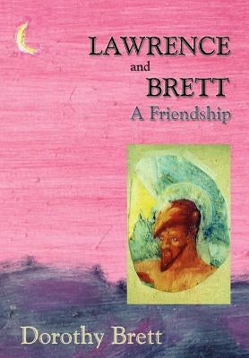 Lawrence and Brett by Brett, Dorothy
