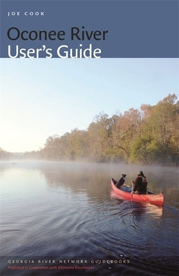 Oconee River User's Guide by Cook, Joe