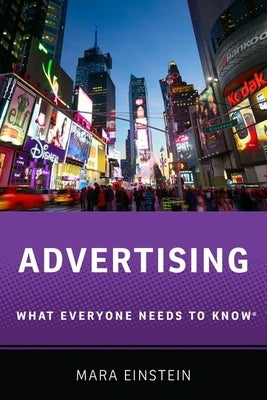 Advertising: What Everyone Needs to Know by Einstein, Mara