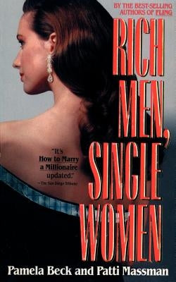 Rich Men, Single Women by Beck, Pamela