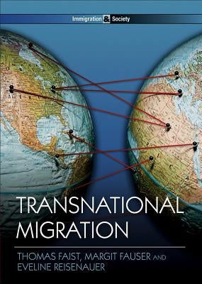 Transnational Migration by Faist, Thomas