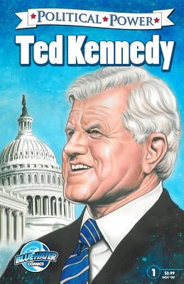 Political Power: Ted Kennedy by Sprecher, Brent