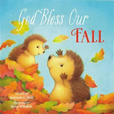 God Bless Our Fall by Hall, Hannah