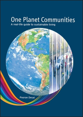 One Planet Communities by Desai, Pooran