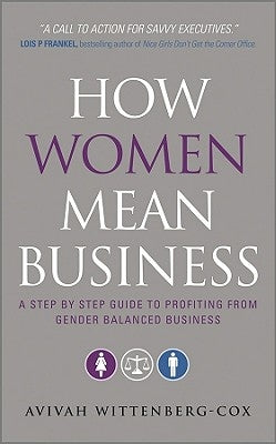 How Women Mean Business by Wittenberg-Cox, Avivah