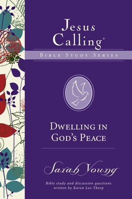 Dwelling in God's Peace by Young, Sarah