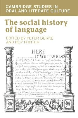 The Social History of Language by Burke, Peter