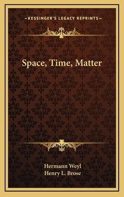 Space, Time, Matter by Weyl, Hermann