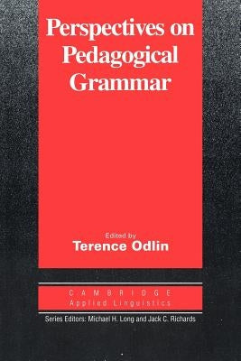 Perspectives on Pedagogical Grammar by Odlin, Terence