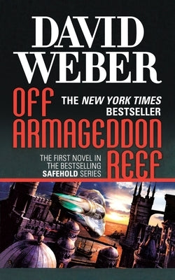 Off Armageddon Reef: A Novel in the Safehold Series (#1) by Weber, David