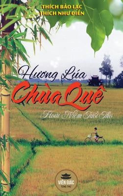 Hương lúa chùa quê: Bản in màu, bìa cứng by Minh Tiến, Nguyễn