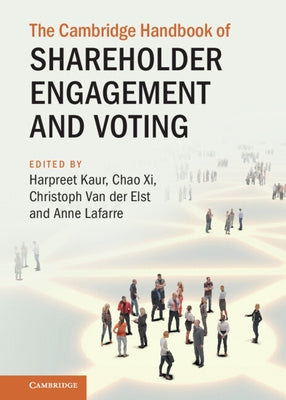 The Cambridge Handbook of Shareholder Engagement and Voting by Kaur, Harpreet