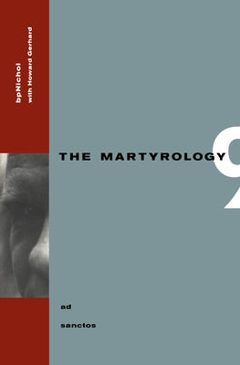 Ad Sanctos: The Martyrology Book 9 by Nichol, BP