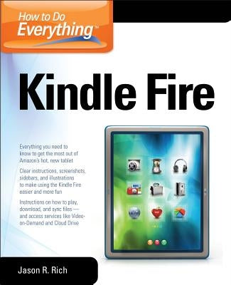 How to Do Everything Kindle Fire by Rich, Jason