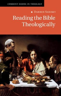 Reading the Bible Theologically by Sarisky, Darren