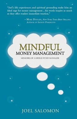 Mindful Money Management: Memoirs of a Hedge Fund Manager by Salomon, Joel
