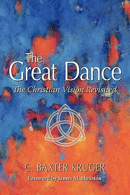 The Great Dance by Kruger, C. Baxter
