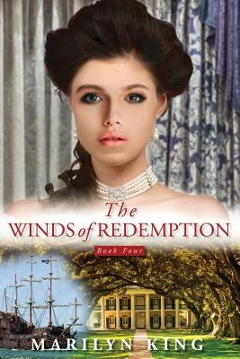 The Winds of Redemption by King, Marilyn