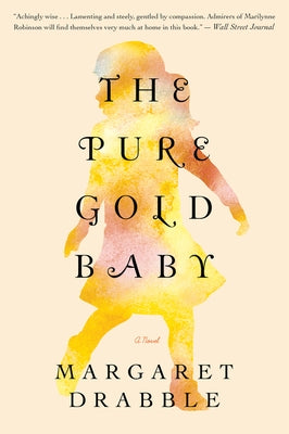 Pure Gold Baby by Drabble, Margaret