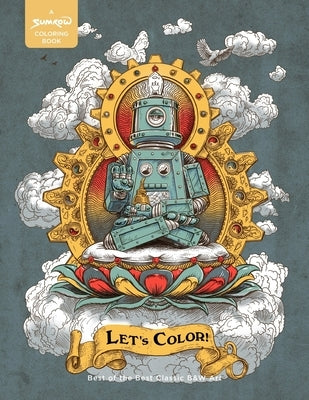 Let's Color! A Sumrow Coloring Book: The Best of the Best Black & White Art by Sumrow, John