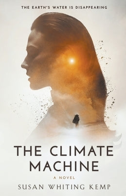 The Climate Machine by Kemp, Susan Whiting