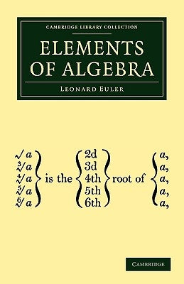 Elements of Algebra by Euler, Leonard