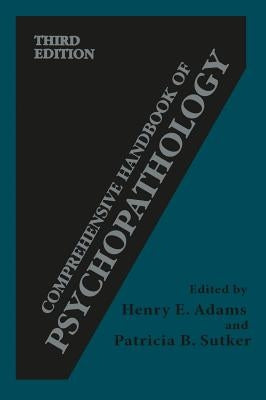 Comprehensive Handbook of Psychopathology by Adams, Henry E.