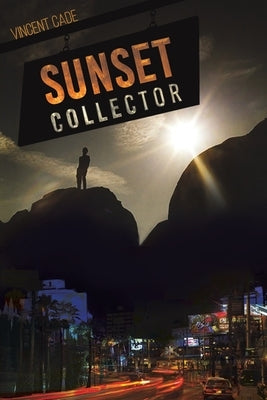 Sunset Collector by Cade, Vincent