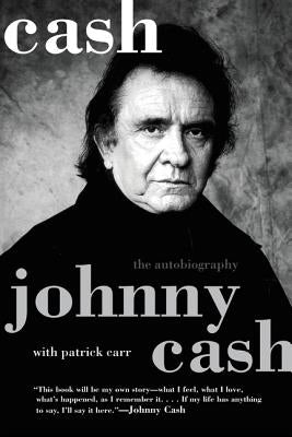 Cash: The Autobiography by Cash, Johnny