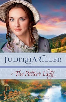 The Potter's Lady by Miller, Judith