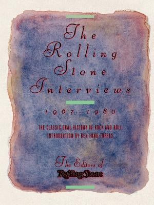 The Rolling Stone Interviews: 1967-1980 by Herbst, Peter
