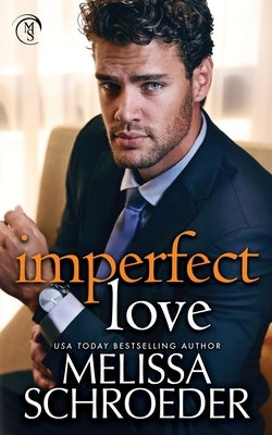 Imperfect Love by Schroeder, Melissa
