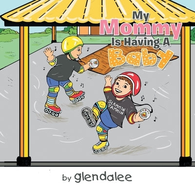 My Mommy Is Having a Baby by glendalee