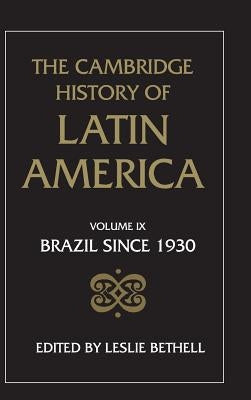 The Cambridge History of Latin America by Bethell, Leslie