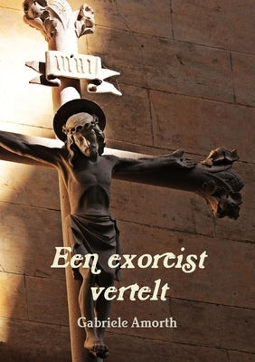 Een exorcist vertelt by Amorth, Gabriele