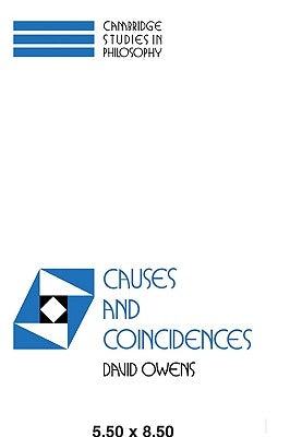 Causes and Coincidences by Owens, David